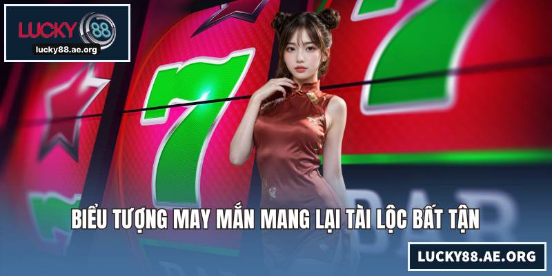 Biểu tượng may mắn mang lại tài lộc bất tận